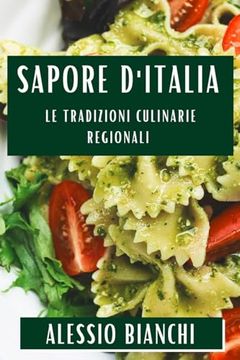portada Sapore d'Italia: Le Tradizioni Culinarie Regionali (en Italiano)