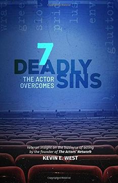 portada 7 Deadly Sins the Actor Overcomes: The Business of Acting and Show Business by an Expert, Successful, Veteran Television Actor 