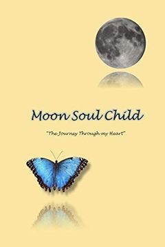 portada Moonsoulchild: The Journey Through my Heart (in English)