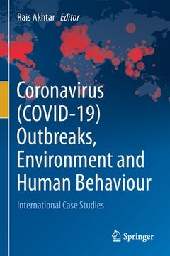 portada Coronavirus (Covid-19) Outbreaks, Environment and Human Behaviour: International Case Studies (en Inglés)