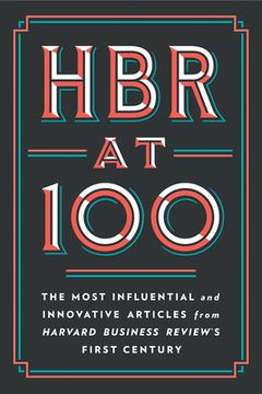 portada Hbr at 100: The Most Influential and Innovative Articles From Harvard Business Review'S First Century 