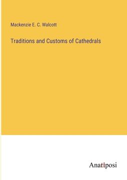 portada Traditions and Customs of Cathedrals (en Inglés)