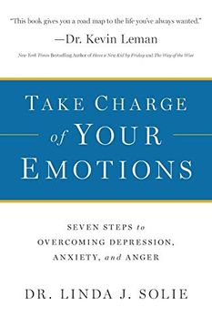 portada Take Charge of Your Emotions: Seven Steps to Overcoming Depression, Anxiety, and Anger 