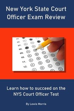 portada New York State Court Officer Exam Review: Learn how to succeed on the NYS Court Officer Test (en Inglés)