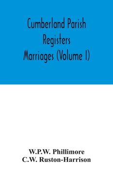 portada Cumberland parish registers. Marriages (Volume I) (in English)