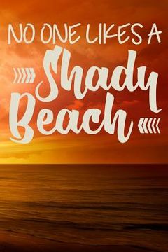 portada No One Likes a Shady Beach