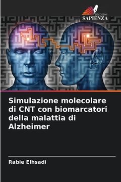 portada Simulazione molecolare di CNT con biomarcatori della malattia di Alzheimer (in Italian)