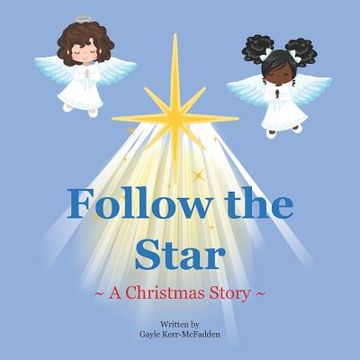 portada Follow the Star: A Christmas Story (en Inglés)