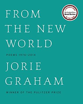 portada From the New World (Los Angeles Times Book Award: Poetry): Poems 1976-2014 (en Inglés)