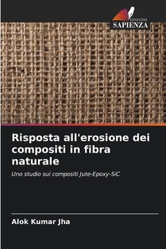 portada Risposta all'erosione dei compositi in fibra naturale (in Italian)
