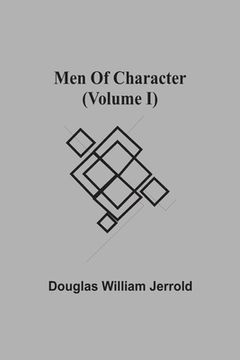 portada Men Of Character (Volume I) (in English)