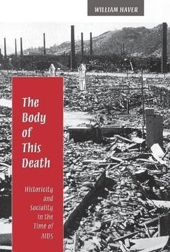 portada The Body of This Death: Historicity and Sociality in the Time of Aids (in English)