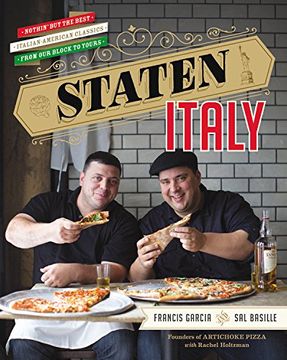 portada Staten Italy: Nothin' But the Best Italian-American Classics, from Our Block to Yours (en Inglés)