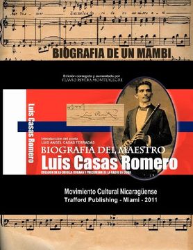 portada Biografia del Maestro Luis Casas Romero: Biografia de un Mamb. Creador de la Criolla Cubana y Precursor de la Radio en Cuba