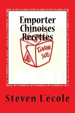 portada Emporter Chinoises Recettes: Délicieux, Défini (French Edition)