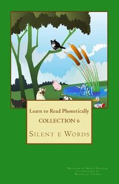 portada Collection 6: Learn to Read Phonetically: Silent e Words (en Inglés)