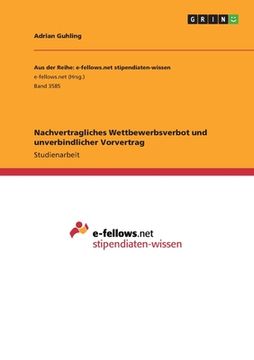 portada Nachvertragliches Wettbewerbsverbot und unverbindlicher Vorvertrag (en Alemán)