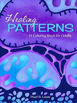 portada Healing Patterns: A Coloring Book for Adults (en Inglés)