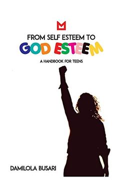 portada From Self Esteem to god Esteem: (a Handbook for Teens) 