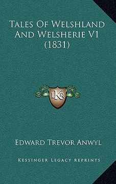 portada tales of welshland and welsherie v1 (1831) (en Inglés)