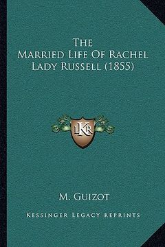 portada the married life of rachel lady russell (1855) (in English)