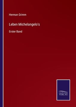 portada Leben Michelangelo's: Erster Band (en Alemán)