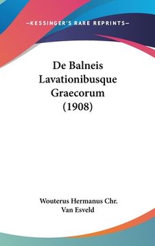 portada De Balneis Lavationibusque Graecorum (1908) (in Latin)