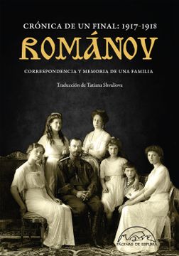 portada Románov: Crónica de un Final 1917-1918: Correspondencia y Memoria de una Familia (Voces