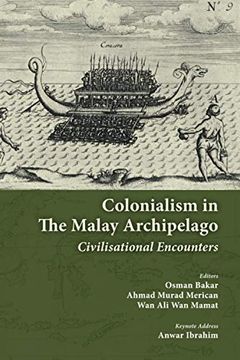 portada Colonialism in the Malay Archipelago: Civilisational Encounters (en Inglés)