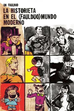 portada La Historieta en el (Faulduo) Mundo Moderno (in Spanish)