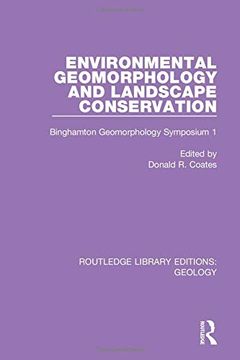 portada Environmental Geomorphology and Landscape Conservation: Binghamton Geomorphology Symposium 1 (Routledge Library Editions: Geology) (en Inglés)