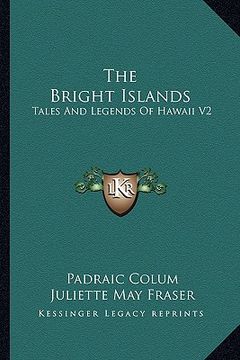 portada the bright islands: tales and legends of hawaii v2 (in English)