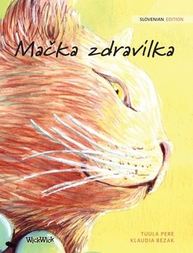 portada Mačka zdravilka: Slovenian Edition of The Healer Cat (en Esloveno)