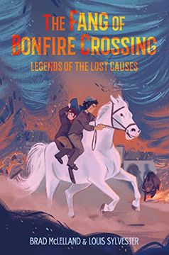 portada Fang of Bonfire Crossing: Legends of the Lost Causes (en Inglés)