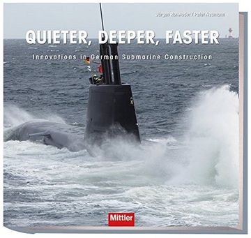 portada Quieter, Deeper, Faster: Innovations in German Submarine Construction (en Inglés)