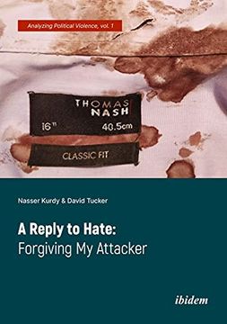 portada A Reply to Hate: Forgiving my Attacker (en Inglés)