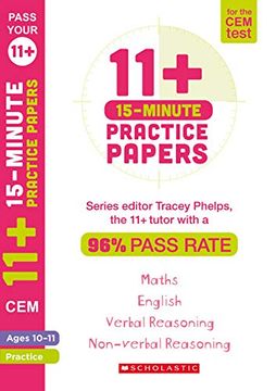 portada 11+ Practice Papers for the cem Test: 15-Minute Quick Tests for English, Verbal Reasoning, Maths and Non-Verbal Reasoning (Ages 10-11) by Tracey Phelps, the Tutor With a 96% Pass Rate. (Pass Your 11+) (en Inglés)