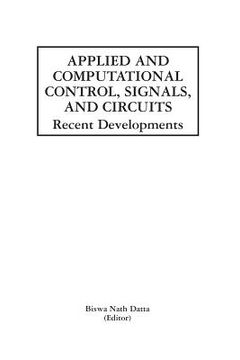 portada Applied and Computational Control, Signals, and Circuits: Recent Developments (en Inglés)