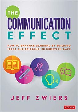 portada The Communication Effect: How to Enhance Learning by Building Ideas and Bridging Information Gaps (en Inglés)