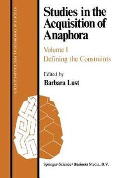 portada studies in the acquisition of anaphora: volume i: defining the constraints (en Inglés)