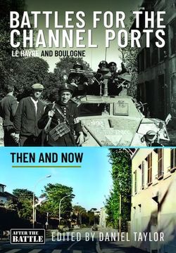 portada Battles for the Channel Ports: Le Havre and Boulogne (en Inglés)