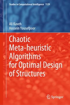 portada Chaotic Meta-Heuristic Algorithms for Optimal Design of Structures (en Inglés)