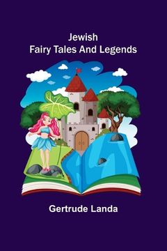portada Jewish Fairy Tales and Legends (en Inglés)