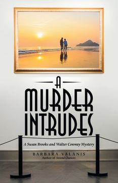 portada A Murder Intrudes: A Susan Brooks and Walter Conway Mystery (in English)