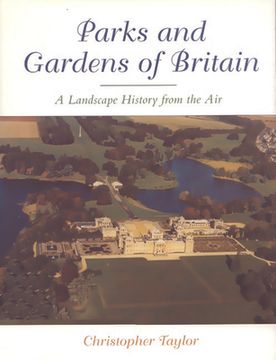 portada The Parks and Gardens of Britain: A Landscape History from the Air