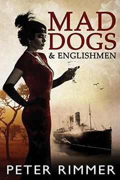 portada Mad Dogs and Englishmen: The Brigandshaw Chronicles Book 3 (in English)
