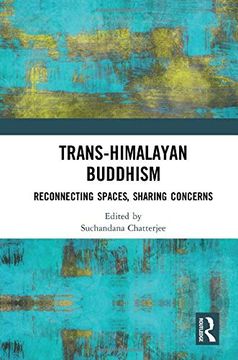 portada Trans-Himalayan Buddhism: Reconnecting Spaces, Sharing Concerns (en Inglés)