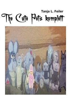 portada The Cute Pets komplett: Wissenschaft und Forschung for Kids (in German)