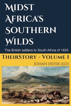 portada Midst Africa's Southern Realms: The 1820 Settlers to South Africa (in English)