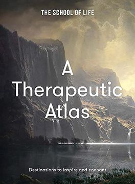 portada A Therapeutic Atlas: Destinations to Inspire and Enchant (en Inglés)